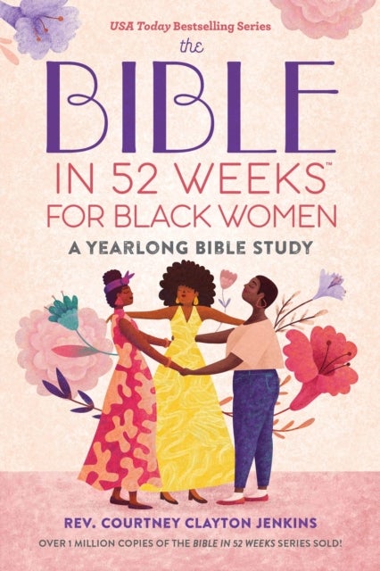 Bible in 52 Weeks for Black Women - A Yearlong Bible Study