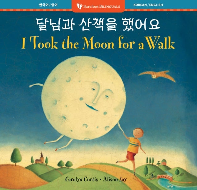 I Took the Moon for a Walk (Bilingual Korean & English)