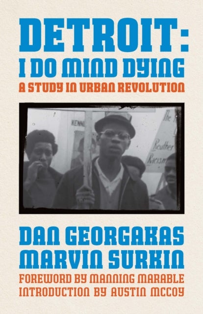 Detroit: I Do Mind Dying (Updated Edition) - A Study in Urban Revolution