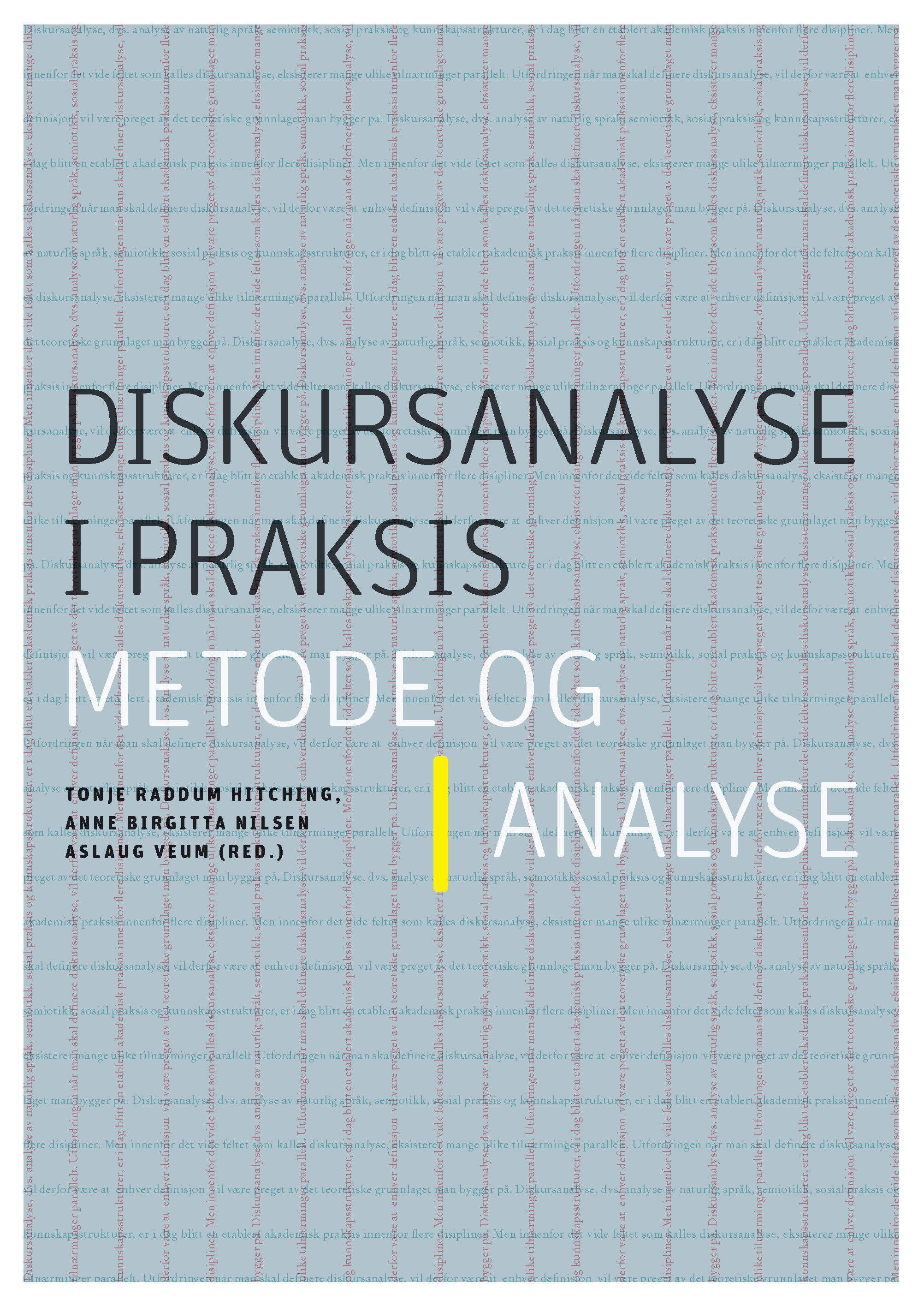 Diskursanalyse i praksis - metode og analyse