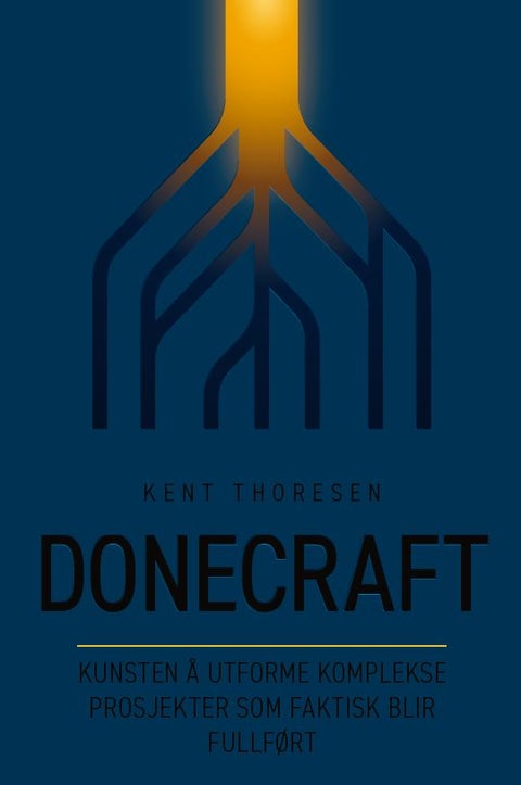 Donecraft - designing complex projects that actually get finished