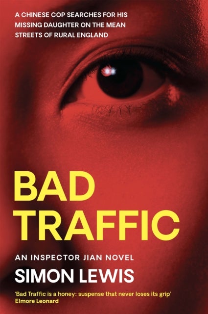 Bad Traffic - An Inspector Jian novel