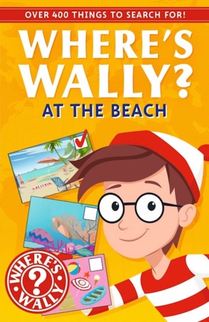 Where's Wally? At the Beach - A Fun Spotter Activity Book for Ages 5+ with over 400 things to search for!