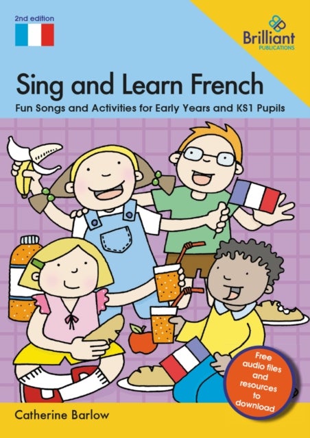 Sing and Learn French - Fun Songs and Activities for Early Years and KS1 Pupils