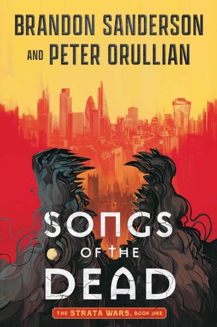 Songs of the Dead - The Strata Wars Book 1