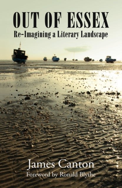 Out of Essex - Re-Imagining a Literary Landscape