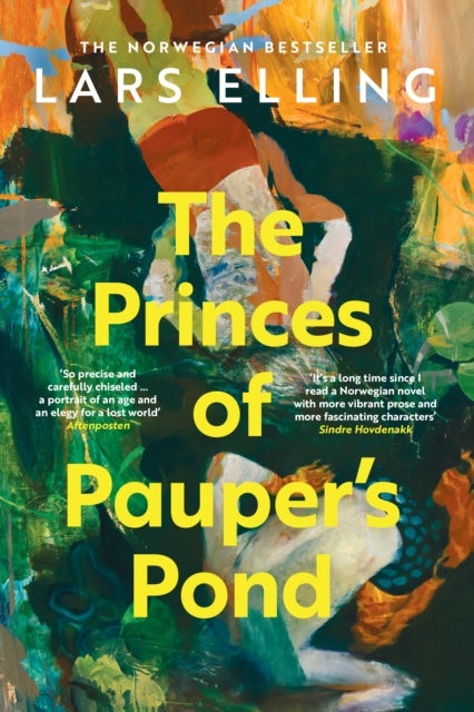 The Princes of Pauper's Pond - The magical, powerful, multi-award-winning debut novel from one of Norway's finest artists…
