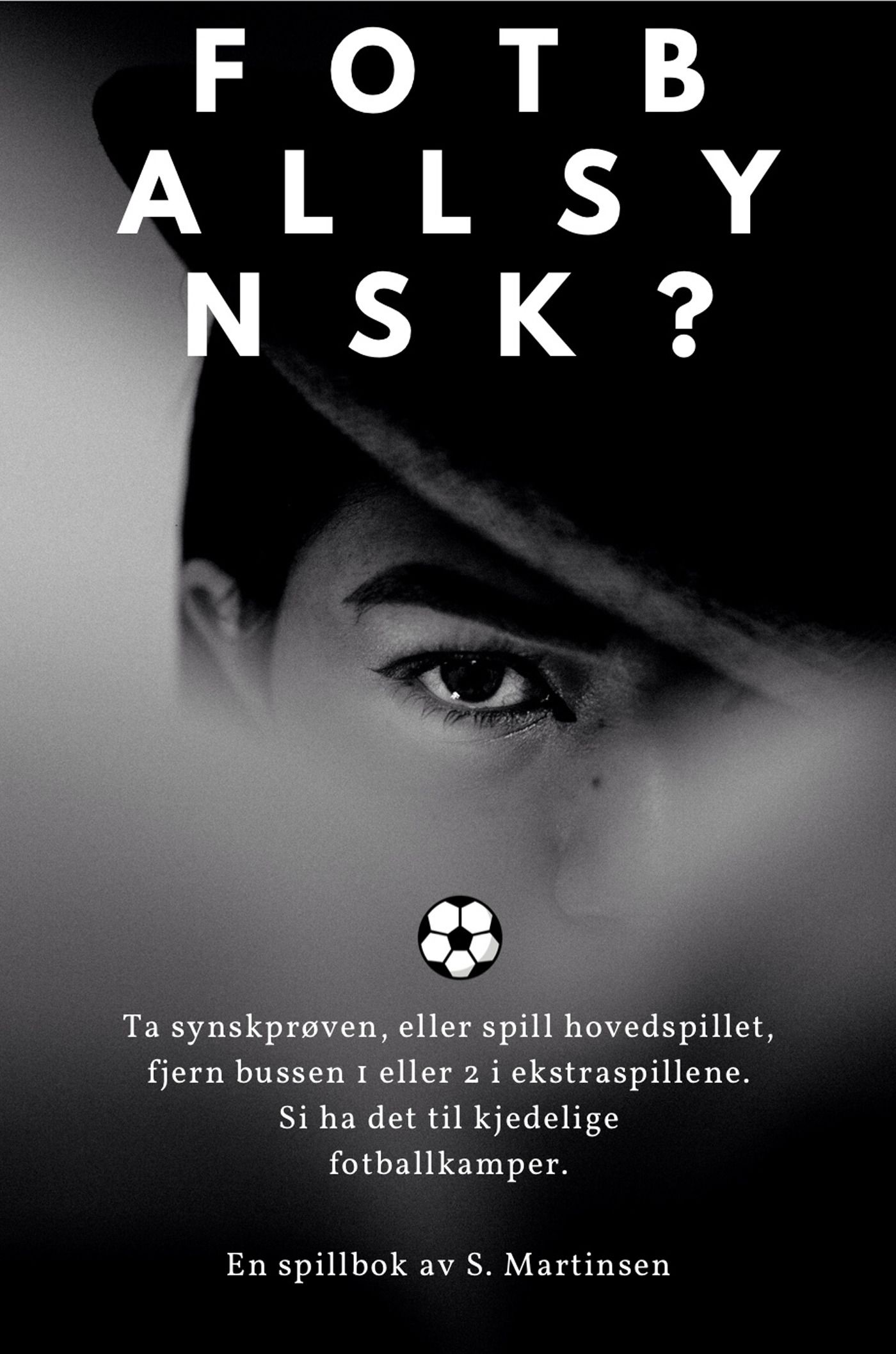 Fotballsynsk?