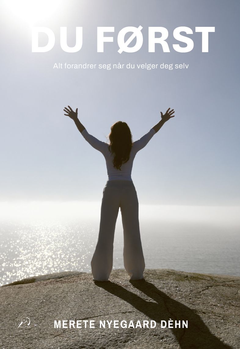 Du først - alt forandrer seg når du velger deg selv