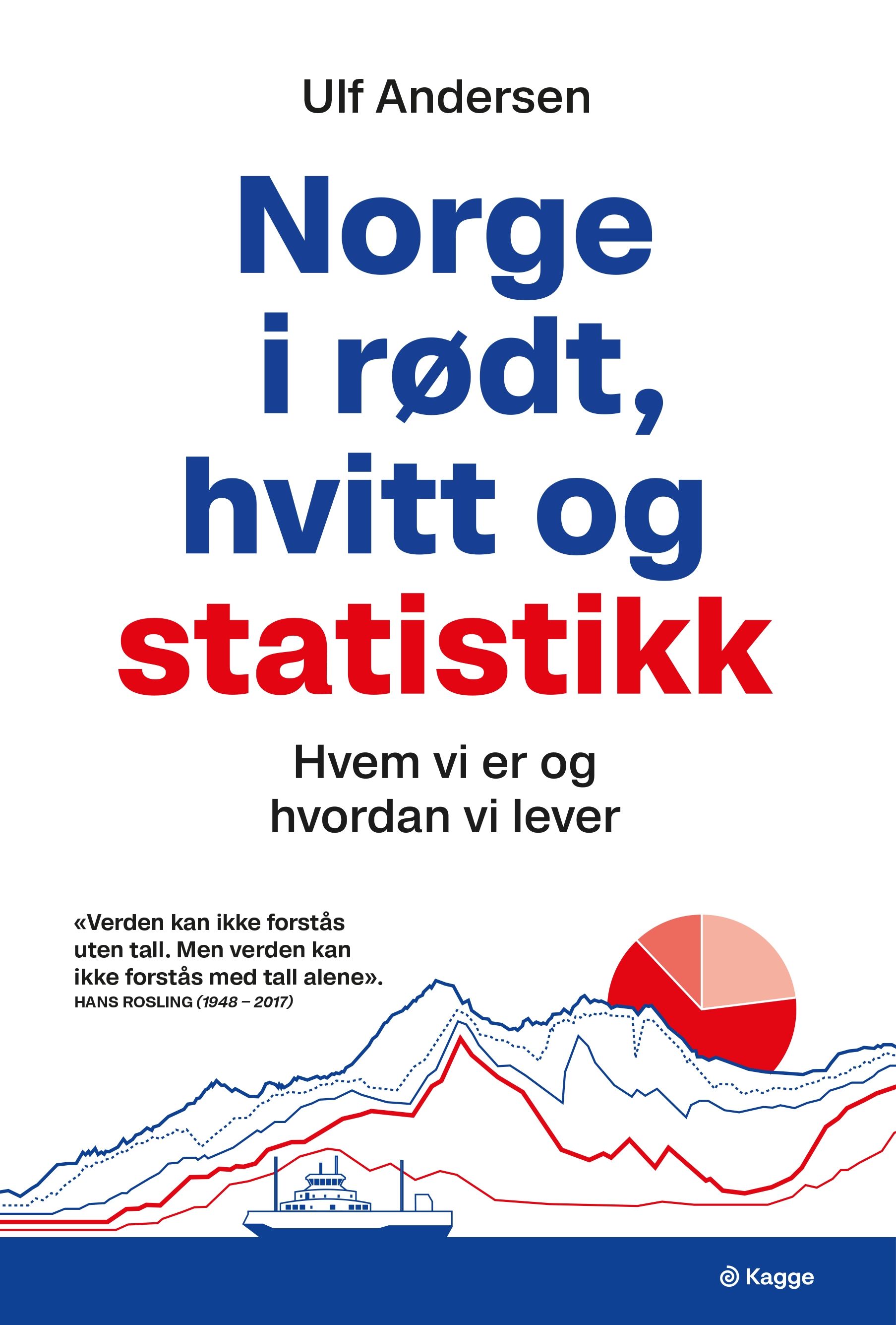 Norge i rødt, hvitt og statistikk - hvem vi er og hvordan vi lever