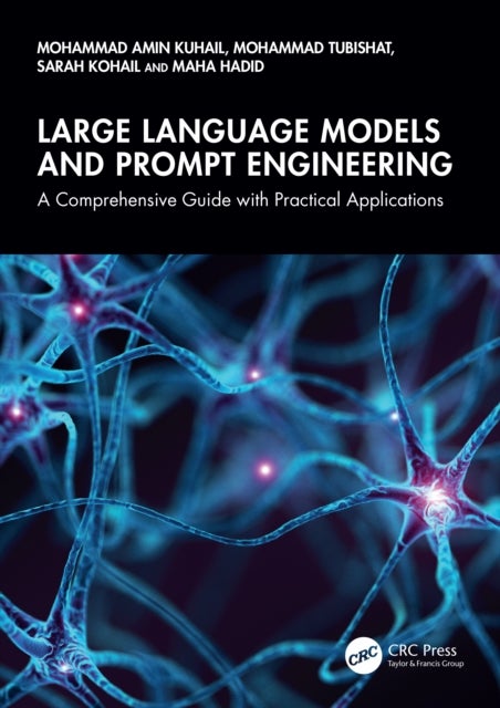 Large Language Models and Prompt Engineering - A Comprehensive Guide with Practical Applications