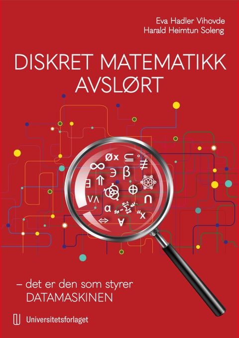 Diskret matematikk avslørt - det er den som styrer datamaskinen