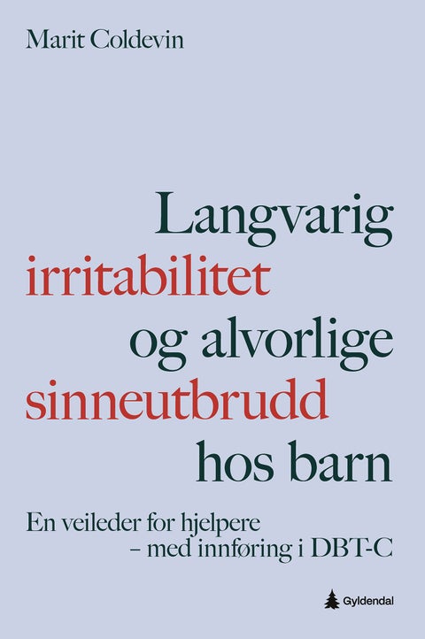 Langvarig irritabilitet og alvorlige sinneutbrudd hos barn