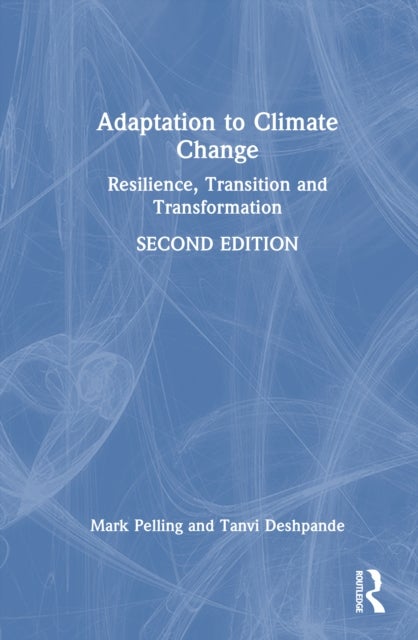 Adaptation to Climate Change - Resilience, Transition and Transformation