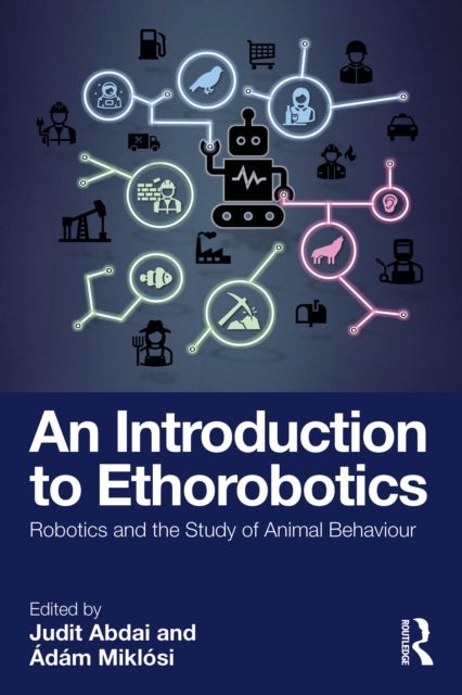 An Introduction to Ethorobotics - Robotics and the Study of Animal Behaviour
