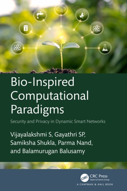 Bio-Inspired Computational Paradigms - Security and Privacy in Dynamic Smart Networks