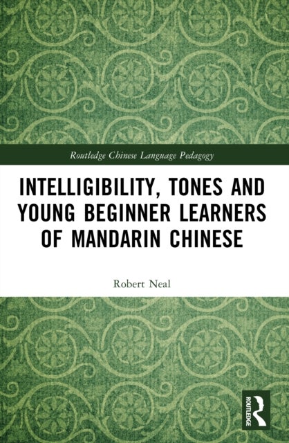 Intelligibility, Tones and Young Beginner Learners of Mandarin Chinese