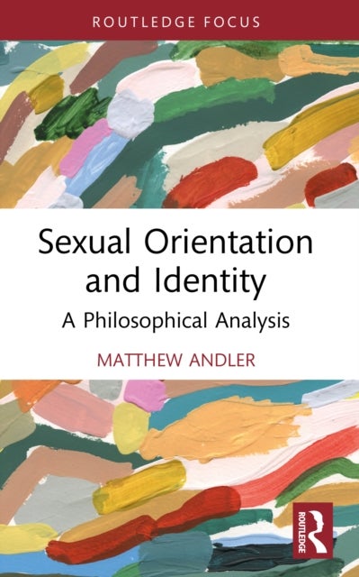 Sexual Orientation and Identity - A Philosophical Analysis