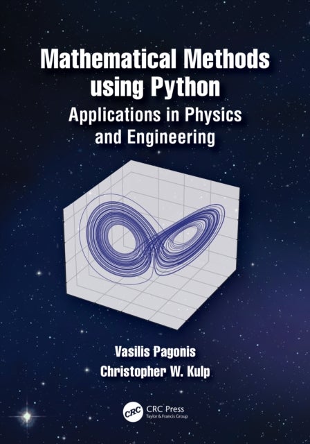 Mathematical Methods using Python - Applications in Physics and Engineering
