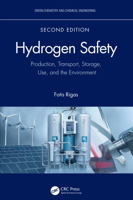 Hydrogen Safety - Production, Transport, Storage, Use, and the Environment