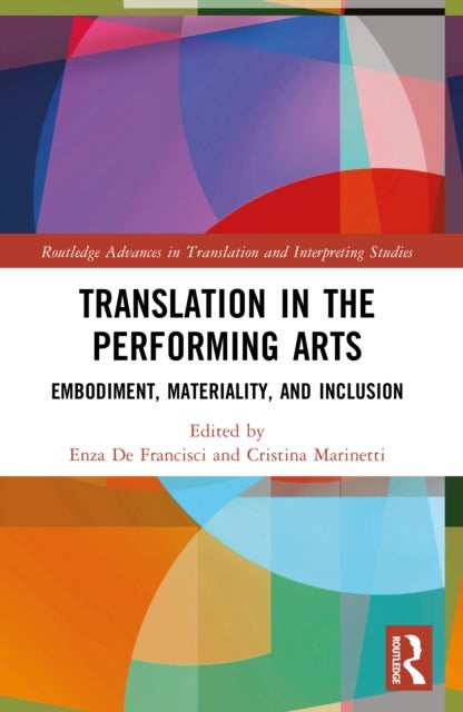 Translation in the Performing Arts - Embodiment, Materiality, and Inclusion