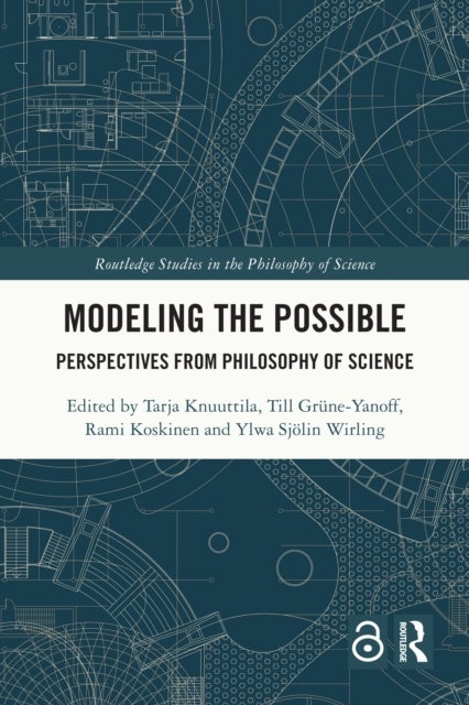 Modeling the Possible - Perspectives from Philosophy of Science