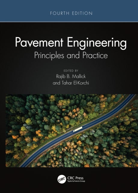 Pavement Engineering - Principles and Practice