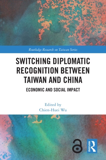 Switching Diplomatic Recognition Between Taiwan and China - Economic and Social Impact