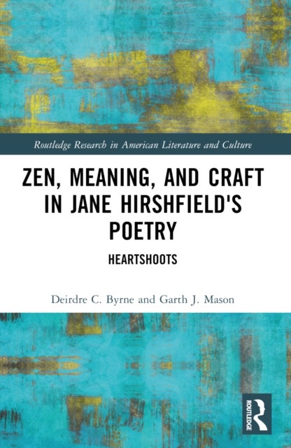 Zen, Meaning, and Craft in Jane Hirshfield's Poetry - Heartshoots