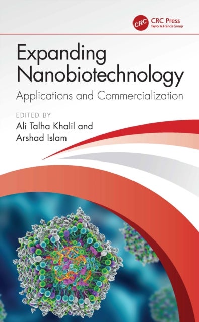 Expanding Nanobiotechnology: Applications and Commercialization - Applications and Commercialization