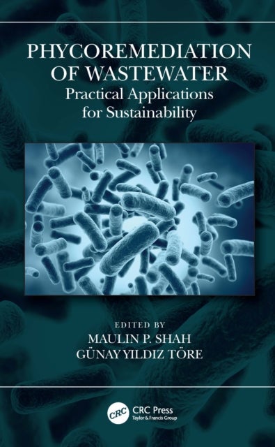 Phycoremediation of Wastewater - Practical Applications for Sustainability