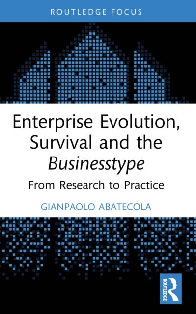 Enterprise Evolution, Survival and the Businesstype - From Research to Practice