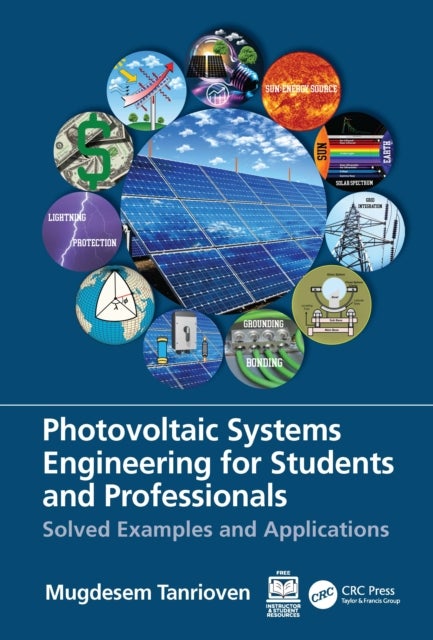 Photovoltaic Systems Engineering for Students and Professionals - Solved Examples and Applications