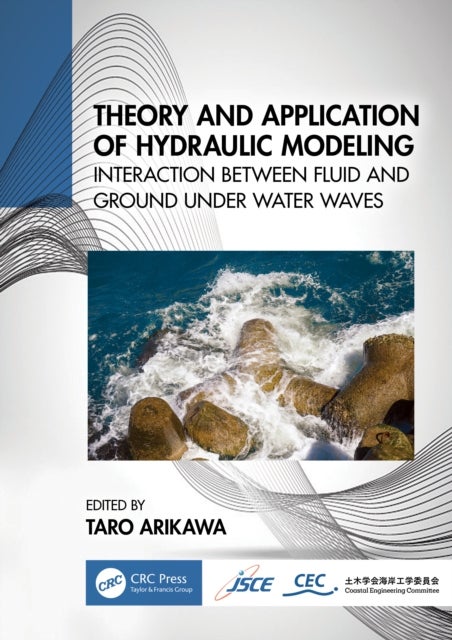 Theory and Application of Hydraulic Modeling - Interaction between Wave and Ground Motion