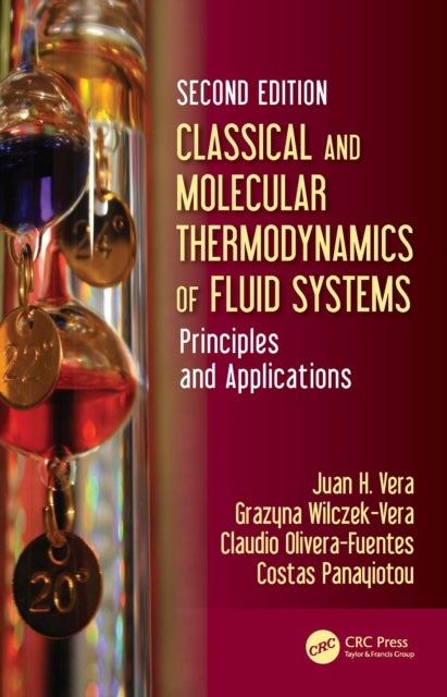 Classical and Molecular Thermodynamics of Fluid Systems - Principles and Applications