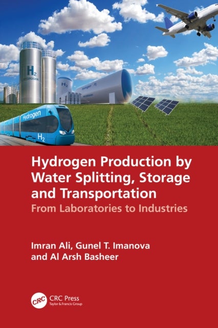 Hydrogen Production by Water Splitting, Storage and Transportation - From Laboratories to Industries