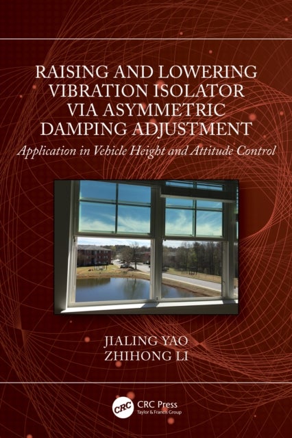 Raising and Lowering Vibration Isolator via Asymmetric Damping Adjustment - Application in Vehicle Height and Attitude Control