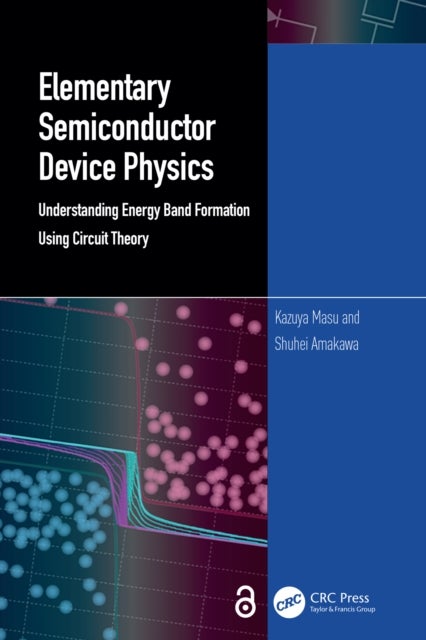 Elementary Semiconductor Device Physics - Understanding Energy Band Formation Using Circuit Theory