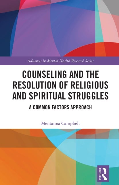 Counseling and the Resolution of Religious and Spiritual Struggles - A Common Factors Approach
