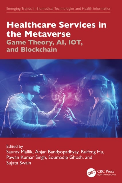 Healthcare Services in the Metaverse - Game Theory, AI, IoT, and Blockchain