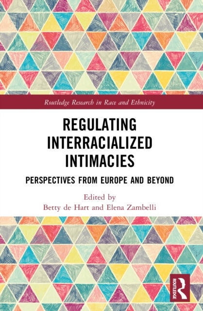 Regulating Interracialized Intimacies - Perspectives from Europe and Beyond