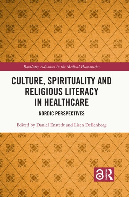 Culture, Spirituality and Religious Literacy in Healthcare - Nordic Perspectives