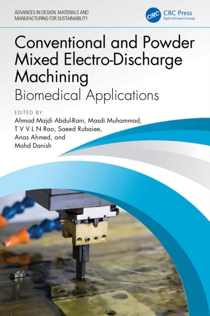 Conventional and Powder Mixed Electro-Discharge Machining - Biomedical Applications