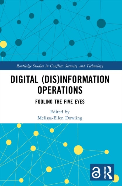 Digital (Dis)Information Operations - Fooling the Five Eyes