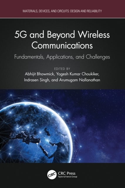 5G and Beyond Wireless Communications - Fundamentals, Applications, and Challenges