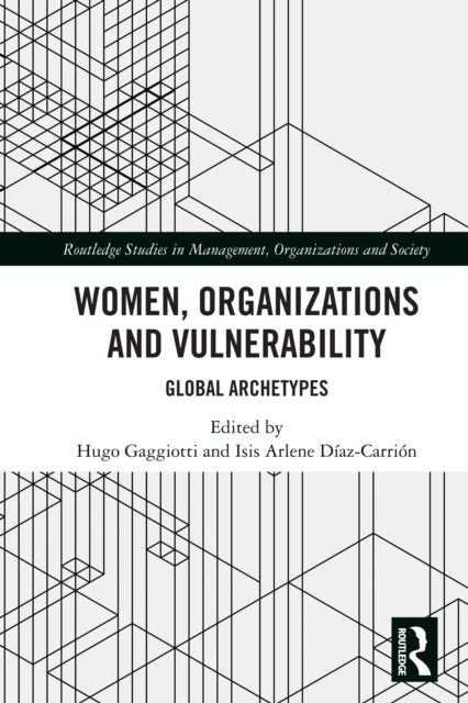 Women, Organizations and Vulnerability - Global Archetypes