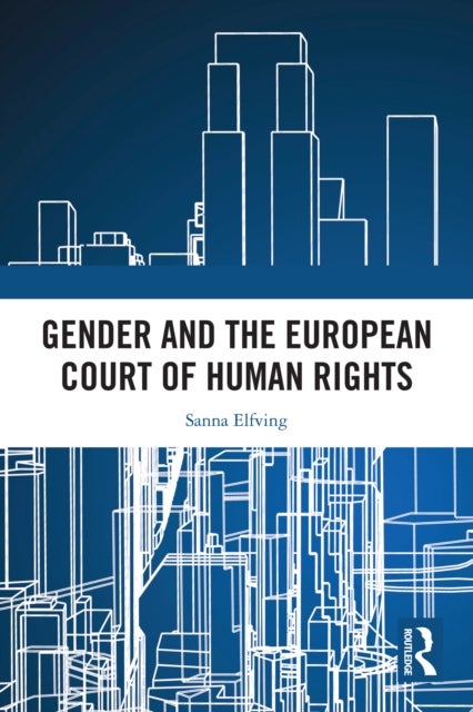 Gender and the European Court of Human Rights