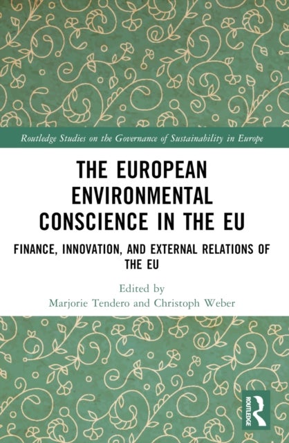 The European Environmental Conscience in the EU - Finance, Innovation, and External Relations of the EU