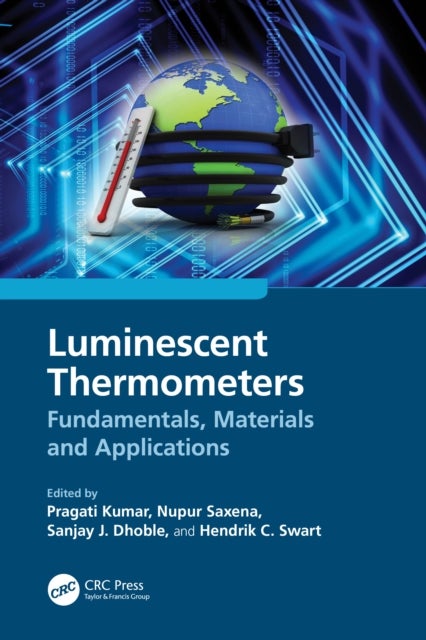 Luminescent Thermometers - Fundamentals, Materials and Applications