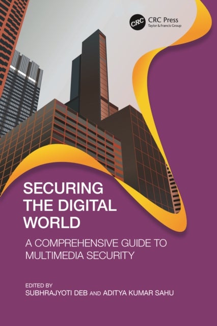 Securing the Digital World - A Comprehensive Guide to Multimedia Security